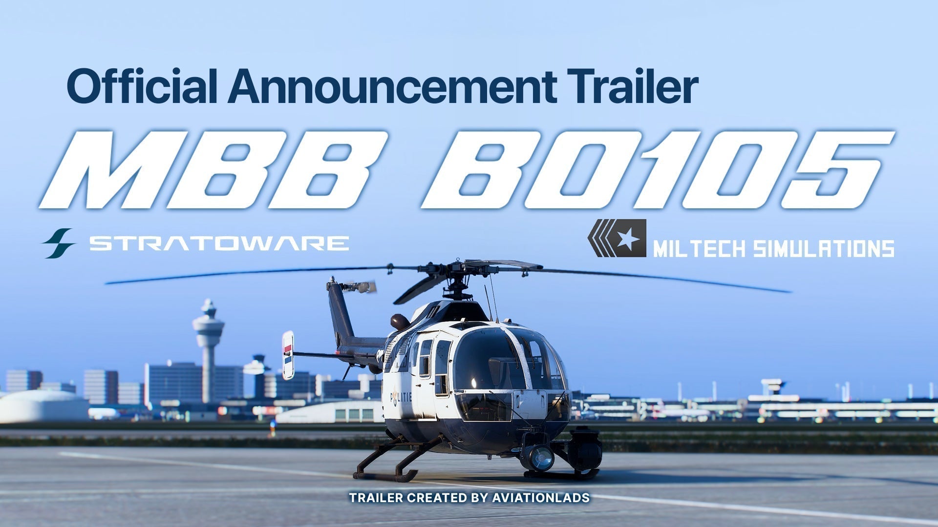 MBB Bo 105 Trailer Premiere Announcement